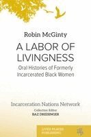 Robin McGinty - Labor of Livingness, Häftad