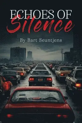 Bart Seuntjens - Echoes of Silence, Häftad. Tillgänglighet: Lägg i varukorg