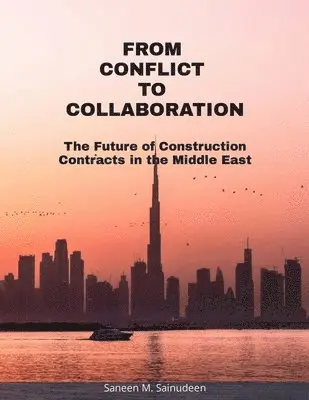 Saneen M Sainudeen - From Conflict to Collaboration, Häftad. Tillgänglighet: Lägg i varukorg