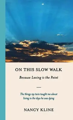 On This Slow Walk