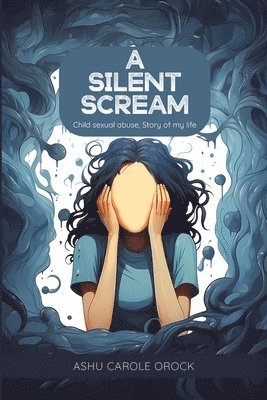 Ashu Carole Orock - Silent Scream, Häftad. Tillgänglighet: Lägg i varukorg