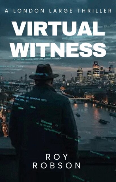 Roy Robson - London Large: Virtual Witness, E-bok