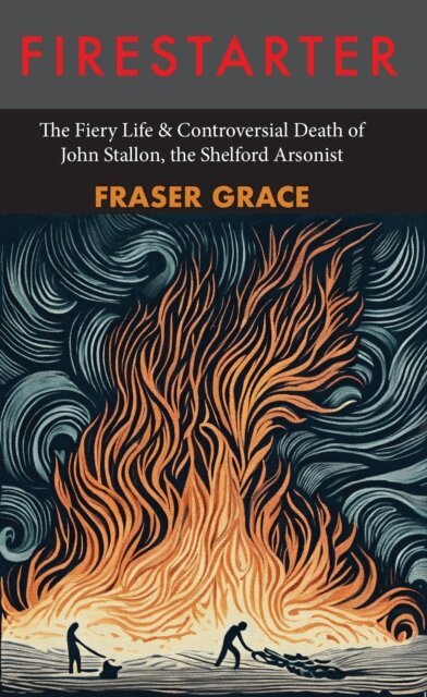 Fraser Grace - Firestarter, E-bok