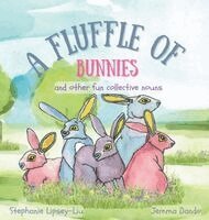 Stephanie Lipsey-Liu - Fluffle of Bunnies, Inbunden