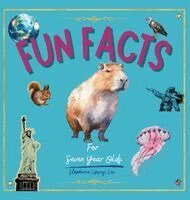 Lipsey-Liu - Fun Facts for Seven Year Olds, Inbunden