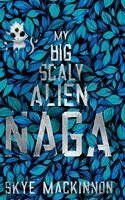 Skye MacKinnon - My Big Scaly Alien Naga, Inbunden. Tillgänglighet: Lägg i varukorg