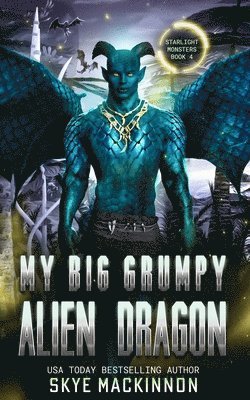 Skye MacKinnon - My Big Grumpy Alien Dragon, Häftad. Tillgänglighet: Lägg i varukorg
