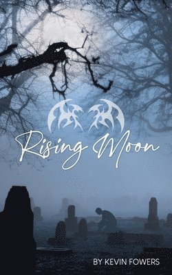 Kevin Fowers - Rising Moon, Häftad
