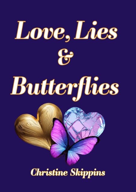 Christine Skippins - Love, Lies and Butterflies, E-bok