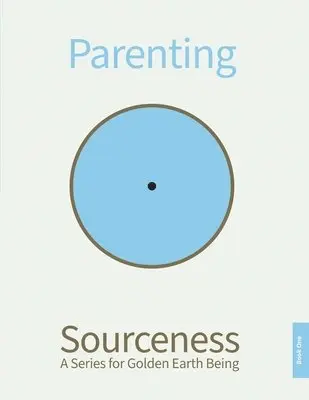 Sourceness Mission - Parenting, Häftad. Tillgänglighet: Lägg i varukorg