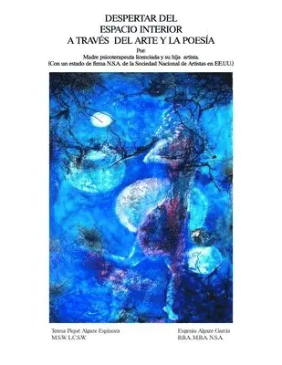 Eugenia Algaze Garcia, Teresa Piqué Algaze Espinoza - Despertar Del Espacio Interior A Través Del Arte Y La Poesía, Häftad. Tillgänglighet: Lägg i varukorg