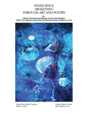 Teresa P Espinoza - Inner Space Awakening Through Art and Poetry, Häftad. Tillgänglighet: Lägg i varukorg
