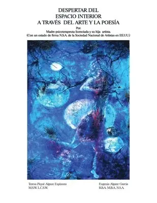 Teresa P Espinoza - Despertar Del Espacio Interior A Través Del Arte Y La Poesía, Häftad. Tillgänglighet: Lägg i varukorg