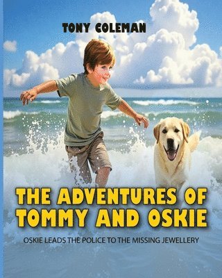 Tony Coleman - Adventures of "Tommy and Oskie", Häftad