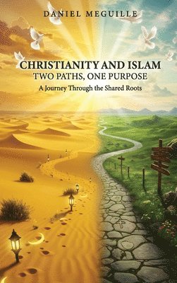 Daniel Meguille - Christianity and Islam, Inbunden
