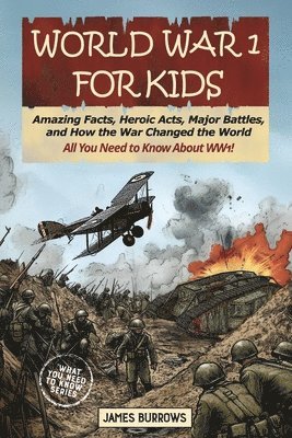 James Burrows - World War I for Kids, Häftad