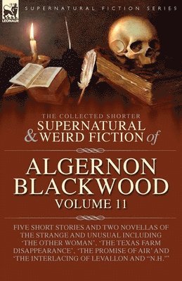 Algernon Blackwood - Collected Shorter Supernatural & Weird Fiction of Algernon Blackwood, Häftad
