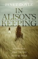 Janet Doyle - In Alison's Keeping, Häftad. Tillgänglighet: Lägg i varukorg