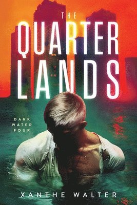 Xanthe Walter - Quarterlands, Häftad