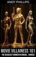 Andy Phillips - Movie Villainess 101, Häftad