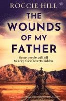 Roccie Hill - Wounds Of My Father, Häftad