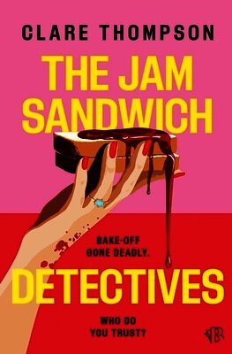 Clare Thompson - Jam Sandwich Detectives, Häftad