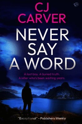 Cj Carver - Never Say A Word, Häftad