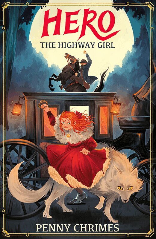 Penny Chrimes - Hero the Highway Girl, Häftad