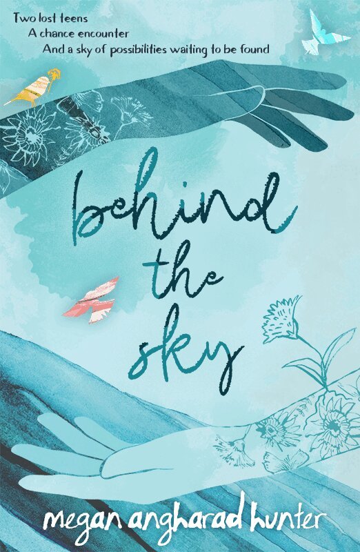 Megan Angharad Hunter - behind the sky, Häftad