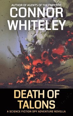 Connor Whiteley - Death Of Talons, Häftad