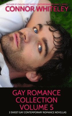Connor Whiteley - Gay Romance Collection Volume 5, Häftad
