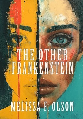 Melissa F Olson - Other Frankenstein, Häftad