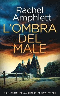 Rachel Amphlett - L'ombra del male, Häftad. Tillgänglighet: Lägg i varukorg