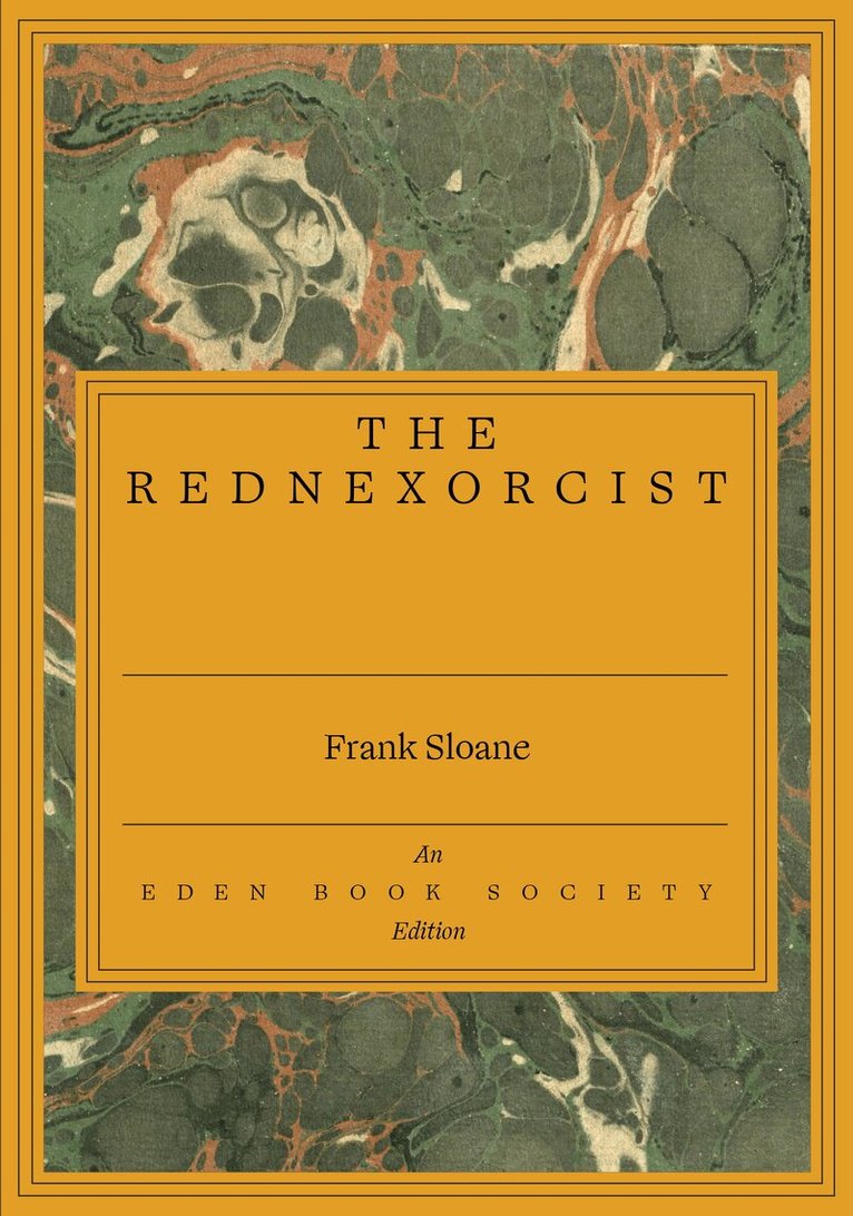 Frank Sloane - Rednexorcist, Häftad