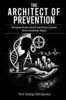George Zafiropoulos - Architect of Prevention, Häftad