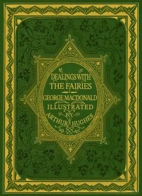 George MacDonald - Dealings With the Fairies, Häftad. Tillgänglighet: Lägg i varukorg