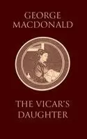 George MacDonald - Vicar's Daughter, Inbunden. Tillgänglighet: Lägg i varukorg