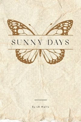 L.B. Waltz - Sunny Days, Häftad. Tillgänglighet: Lägg i varukorg