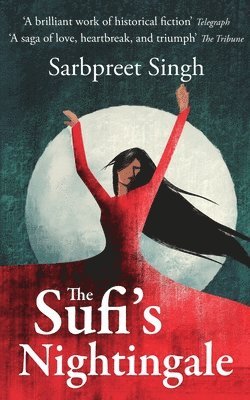 Sarbpreet Singh - Sufi's Nightingale, Häftad