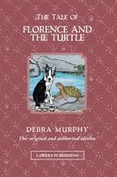 Debra Murphy - Tale of Florence and the Turtle, Häftad
