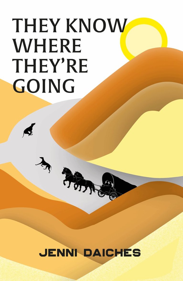 Jenni Daiches - They Know Where They're Going, Häftad