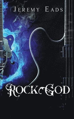 Jeremy Eads - Rock God, Häftad