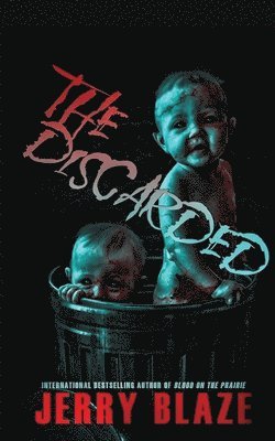 Jerry Blaze - Discarded, Häftad