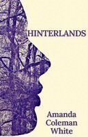Amanda Coleman White - Hinterlands, Häftad