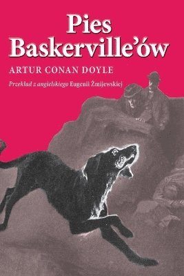 Arthur Conan Doyle - Pies Baskerville'ów, Häftad