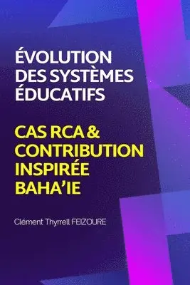 Clément Thyrrell Feizoure - Évolution systèmes éducatifs, Häftad. Tillgänglighet: Lägg i varukorg