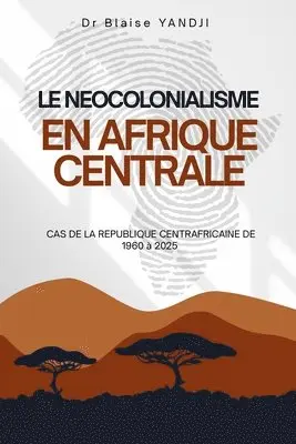Blaise Yandji - Neocolonialisme En Afrique Centrale, Häftad. Tillgänglighet: Lägg i varukorg