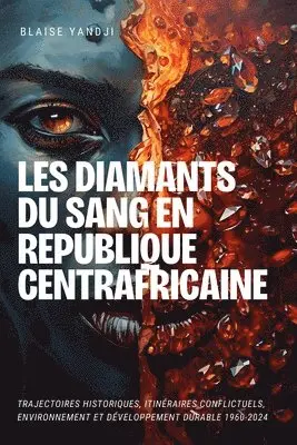 Blaise Yandji - Les Diamants Du Sang En Republique Centrafricaine, Häftad. Tillgänglighet: Lägg i varukorg
