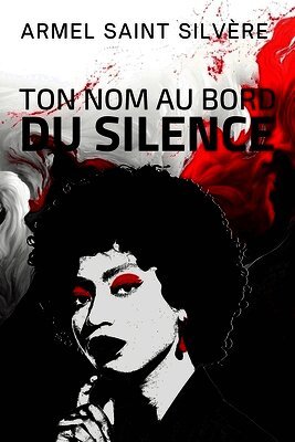 Ton nom au bord du silence