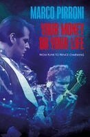 Marco Pirroni - Your Money or Your Life, Inbunden